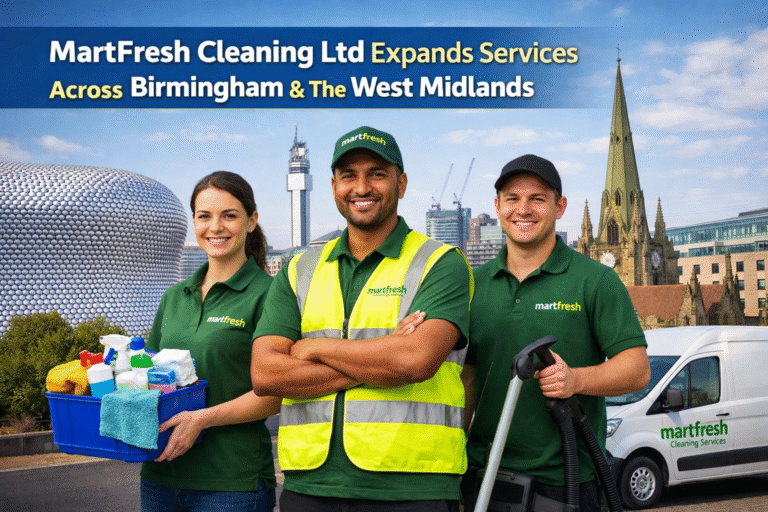 MartFresh Cleaning Ltd expanding professional cleaning services across Birmingham and the West Midlands